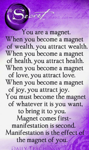 You are the magnet