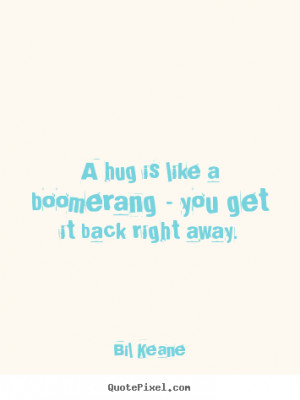 get it back right away bil keane more friendship quotes life quotes ...