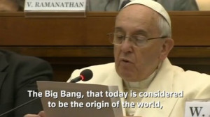 Pope Francis tells an audience that the Big Bang does not contradict ...