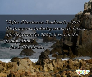 After Hurricane Andrew (in 1992) the insurance industry was on its ...
