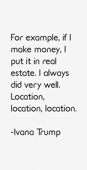View All Ivana Trump Quotes