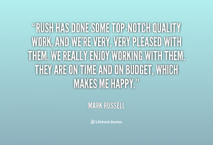 quote-Mark-Russell-rush-has-done-some-top-notch-quality-work-146231 ...