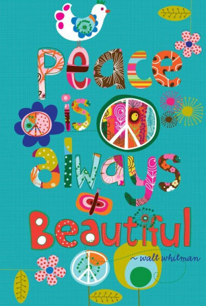 ... Walt Witman: Peace is always beautiful. Poster, print, blue, colorful