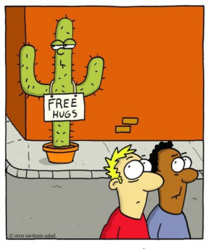 ... by sardonic salad tagged hugs,free,salad,sardonic,comic,cartoon,cactus