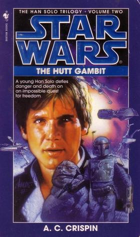 ... Hutt Gambit (Star Wars: The Han Solo Trilogy, #2)” as Want to Read
