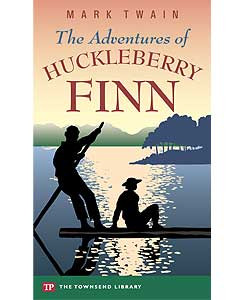 Townsend Press - TP Library - The Adventures of Huckleberry Finn