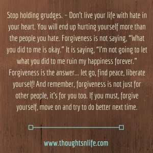 Thoughtsnlife.com : Stop holding grudges. – Don’t live your life ...