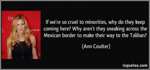 quote-if-we-re-so-cruel-to-minorities-why-do-they-keep-coming-here-why ...