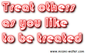Treat Others You Like...