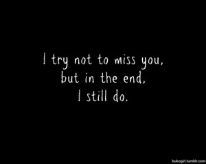 Hard to Stop Missing Someone Quote