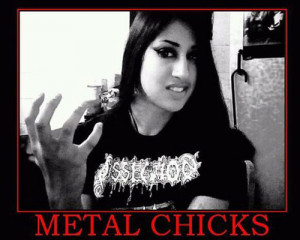 Metal Head Chicks