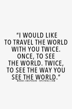 travel the world traveling wanderlust see the world soul mates quote ...