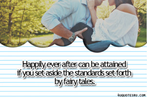 Happily ever after can be attained if you set aside the standards set ...