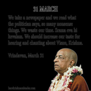 ... quotes of Srila Prabhupada, which he spock in the month of March