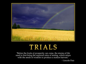 Motivational wallpaper on Trials : The fruits of prosperity can come ...
