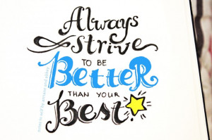 ... Arriane and Abbey / Quote: Always strive to be better than your best