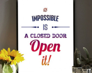 ... is a closed door - Open it - Inspiring Typography Print - Quotes