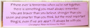 If there is ever tomorrow... Winnie the Pooh quote sign NEW