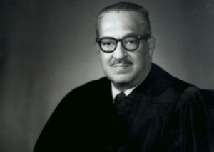 ... . Today, we highlight the inspirational words of Thurgood Marshall
