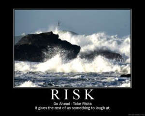 Risk - Demotivational poster