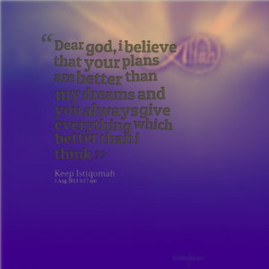 dreams believe in your dreams quotes believe in your dreams believe in ...