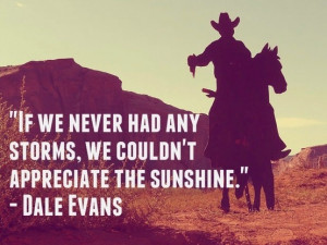 Dale Evans, Wild West Wednesday Quotes