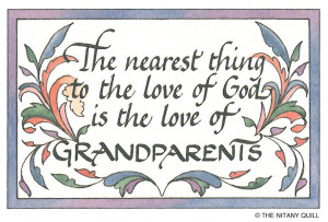 The Nearest Thing The Love Is Of God Is The Love Of Grandparents