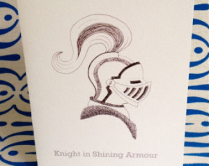 SALE 50% off!!! You're my Knight in Shining Armour : art greeting card