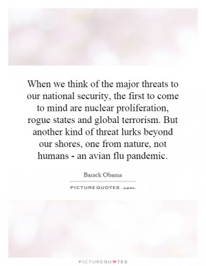 national security, the first to come to mind are nuclear proliferation ...