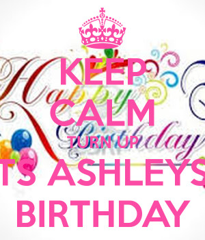 Happy Birthday Ashley