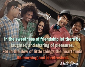 Khalil Gibran Friendship Quote