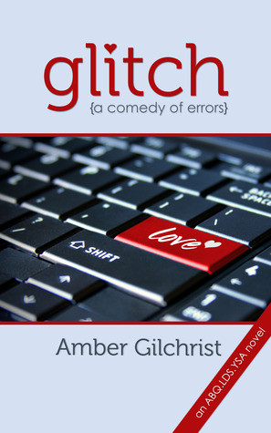 Start by marking “Glitch {A Comedy of Errors}” as Want to Read: