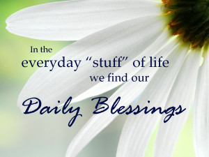 daily blessings blessings of daily life daily blessings god has daily ...