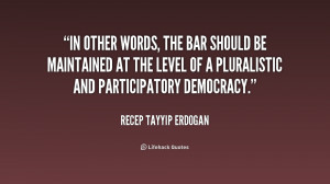 quote-Recep-Tayyip-Erdogan-in-other-words-the-bar-should-be-157697.png