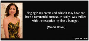Singing is my dream and, while it may have not been a commercial ...