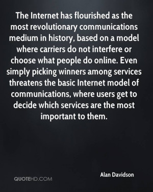 The Internet has flourished as the most revolutionary communications ...