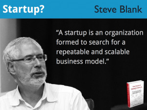 startup is an organization formed to search for a repeatable ...