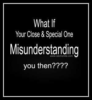 Misunderstanding In Love Misunderstanding you then?