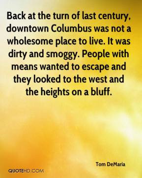 Back at the turn of last century, downtown Columbus was not a ...