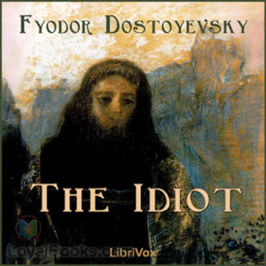 The Idiot Fyodor...