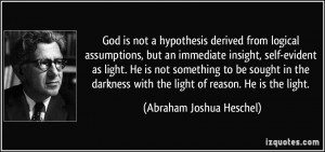 God is not a hypothesis derived from logical assumptions, but an ...