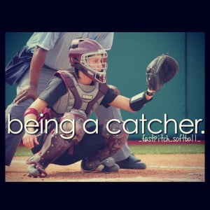 Home Plate Softball Catcher Quotes