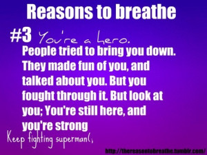 confidence, depression, fighting, fun, hero, life, love, strength ...