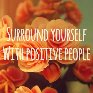 get rid of negative people weeds keep positive people flowers xoxo