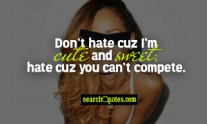 Hate Hoes And Hoes Hate Me Quotes