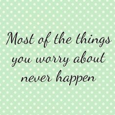 positive more thoughts quotes funny positive quotes anxiety quotes ...