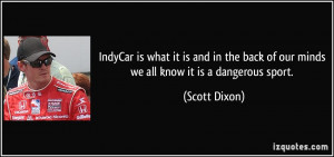 More Scott Dixon Quotes