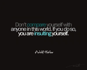 ... world. If you do so, you are insulting yourself. #AdolfHitler #quotes