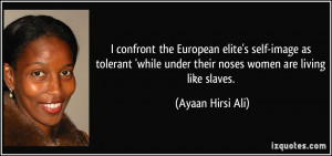 confront the European elite's self-image as tolerant 'while under ...