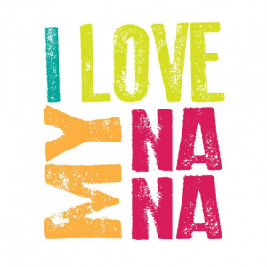 Love My Nana More